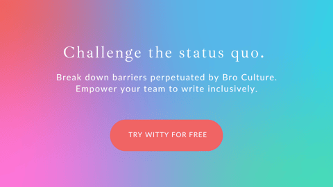 Challenge the status quo.  